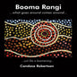 Booma Rangi what goes around comes around.. just like a boomerang..a Pacific story for everyone.